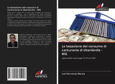 Bookcover of La tassazione del consumo di carburante di Uberlândia - MG