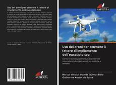 Bookcover of Uso dei droni per ottenere il fattore di impilamento dell'eucalipto spp