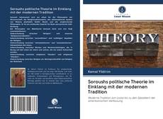 Couverture de Soroushs politische Theorie im Einklang mit der modernen Tradition