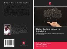 Bookcover of Efeitos do clima escolar na indisciplina