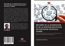 Buchcover von RÉFORME DE LA SUPERVISION ET DE LA GESTION DES ÉCOLES EN PAPOUASIE-NOUVELLE-GUINÉE