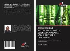Buchcover von DEMARCAZIONE METODOLOGICA DELLE SCIENZE SCAPOLARI AI LAGHI: ROTTURE E CONTINUITÀ
