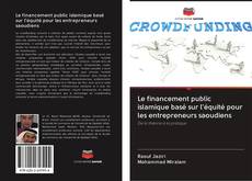 Buchcover von Le financement public islamique basé sur l'équité pour les entrepreneurs saoudiens