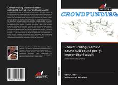 Bookcover of Crowdfunding islamico basato sull'equità per gli imprenditori sauditi