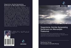 Bookcover of Veganisme, Aardse Aanpassing Syndroom en Menselijke Toekomst