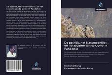 Bookcover of De politiek, het klassenconflict en het racisme van de Covid-19 Pandemie