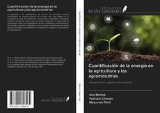 Portada del libro de Cuantificación de la energía en la agricultura y las agroindustrias