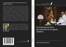 Buchcover von La importancia de lo sacramental en la Iglesia Católica