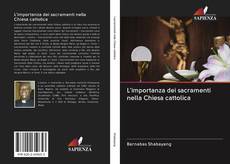 Capa do livro de L'importanza dei sacramenti nella Chiesa cattolica 