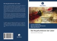 Bookcover of Die Hauptfunktionen der Leber