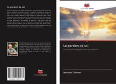Bookcover of Le pardon de soi