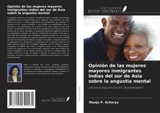 Обложка Opinión de las mujeres mayores inmigrantes indias del sur de Asia sobre la angustia mental