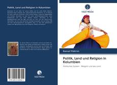 Politik, Land und Religion in Kolumbien kitap kapağı