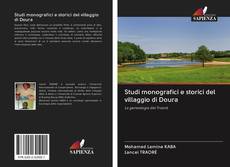 Copertina di Studi monografici e storici del villaggio di Doura