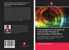 Buchcover von Propriedades de Transição de Fase de Alta Pressão de Monopnídeos de Neodímio