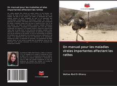 Bookcover of Un manuel pour les maladies virales importantes affectant les ratites
