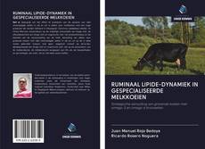Bookcover of RUMINAAL LIPIDE-DYNAMIEK IN GESPECIALISEERDE MELKKOEIEN