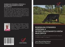 Buchcover von RUMINALNA DYNAMIKA LIPIDOWA U WYSPECJALIZOWANYCH KRÓW MLECZNYCH