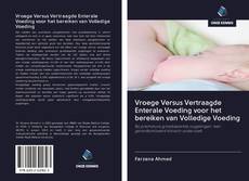 Bookcover of Vroege Versus Vertraagde Enterale Voeding voor het bereiken van Volledige Voeding