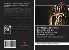 Capa do livro de The Mazelas of Criminal Execution and the (De)Formation of the Offender's Profile 