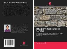 Bookcover of BETÃO LEVE POR MATERIAL NATURAL