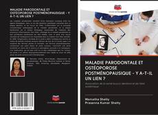Bookcover of MALADIE PARODONTALE ET OSTÉOPOROSE POSTMÉNOPAUSIQUE - Y A-T-IL UN LIEN ?