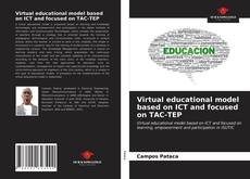 Copertina di Virtual educational model based on ICT and focused on TAC-TEP