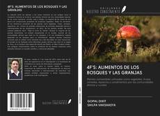 Bookcover of 4F'S: ALIMENTOS DE LOS BOSQUES Y LAS GRANJAS