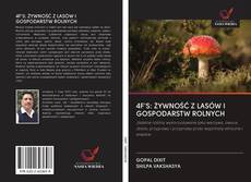 Bookcover of 4F'S: ŻYWNOŚĆ Z LASÓW I GOSPODARSTW ROLNYCH