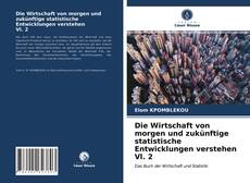 Die Wirtschaft von morgen und zukünftige statistische Entwicklungen verstehen Vl. 2 kitap kapağı