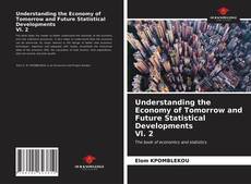 Borítókép a  Understanding the Economy of Tomorrow and Future Statistical Developments Vl. 2 - hoz