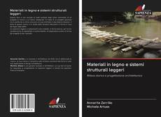 Buchcover von Materiali in legno e sistemi strutturali leggeri