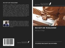 Buchcover von NO SOY UN 'KOULOUNA'