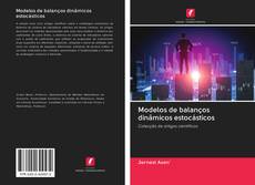 Bookcover of Modelos de balanços dinâmicos estocásticos