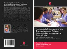 Hemorragia Intracraniana em Traumatismos da Cabeça Ligeira no Departamento de Emergência kitap kapağı