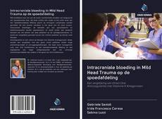 Bookcover of Intracraniale bloeding in Mild Head Trauma op de spoedafdeling