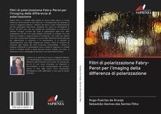 Portada del libro de Filtri di polarizzazione Fabry-Perot per l'imaging della differenza di polarizzazione