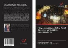 Bookcover of Filtry polaryzacyjne Fabry-Perot do obrazowania różnic polaryzacyjnych