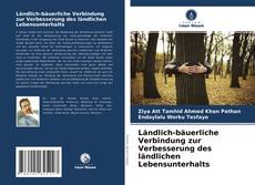 Capa do livro de Ländlich-bäuerliche Verbindung zur Verbesserung des ländlichen Lebensunterhalts 