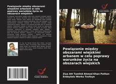 Bookcover of Powiązanie między obszarami wiejskimi arbanem w celu poprawy warunków życia na obszarach wiejskich