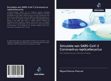 Simulatie van SARS-CoV-2 Coronavirus replicatiecyclus kitap kapağı