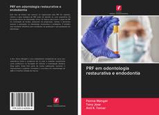 PRF em odontologia restaurativa e endodontia kitap kapağı
