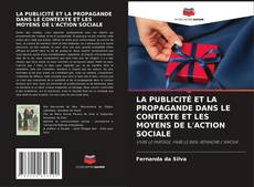 Buchcover von LA PUBLICITÉ ET LA PROPAGANDE DANS LE CONTEXTE ET LES MOYENS DE L'ACTION SOCIALE