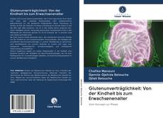 Bookcover of Glutenunverträglichkeit: Von der Kindheit bis zum Erwachsenenalter
