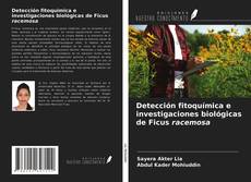 Portada del libro de Detección fitoquímica e investigaciones biológicas de Ficus racemosa