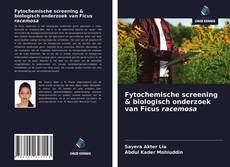 Bookcover of Fytochemische screening & biologisch onderzoek van Ficus racemosa