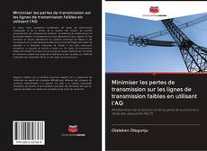Bookcover of Minimiser les pertes de transmission sur les lignes de transmission faibles en utilisant l'AG