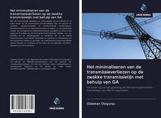 Capa do livro de Het minimaliseren van de transmissieverliezen op de zwakke transmissielijn met behulp van GA 