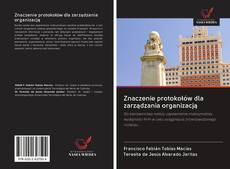 Buchcover von Znaczenie protokołów dla zarządzania organizacją