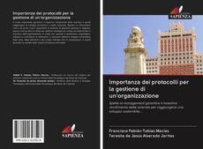 Bookcover of Importanza dei protocolli per la gestione di un'organizzazione